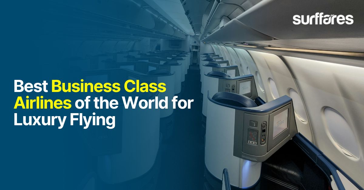12 Best Business Class Airlines of the World for Luxury Flying  - Cheap Flights to India from USA and Canada | Best price guaranteed
