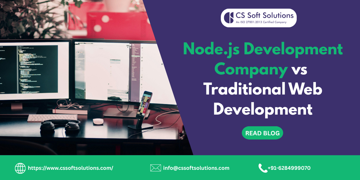 Node.js Development Company vs Traditional Web Development