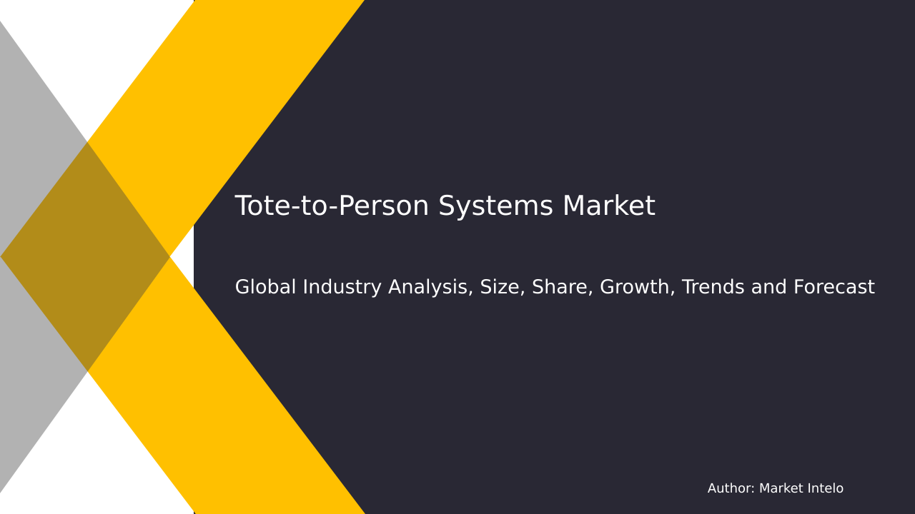Tote-to-Person Systems Market Research Report 2033