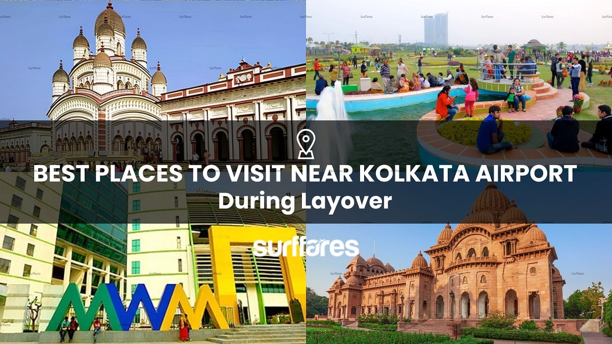 Best 9 Places to Visit Near Kolkata Airport During Layover - Cheap Flights to India from USA and Canada | Best price guaranteed